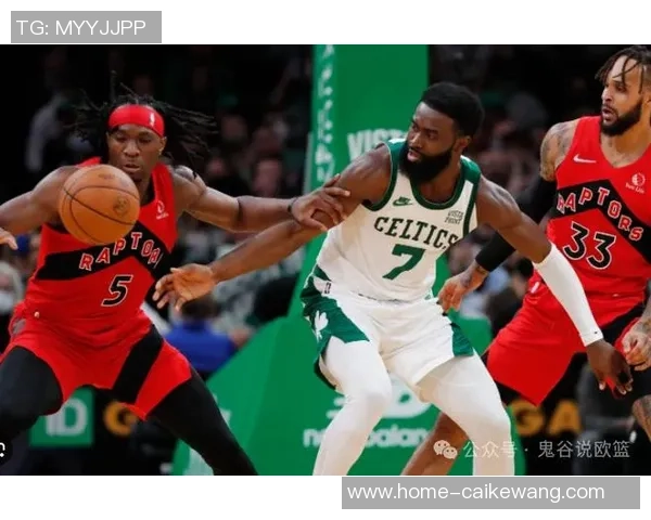 凯尔特人对阵猛龙精彩直播全程回顾与赛后分析
